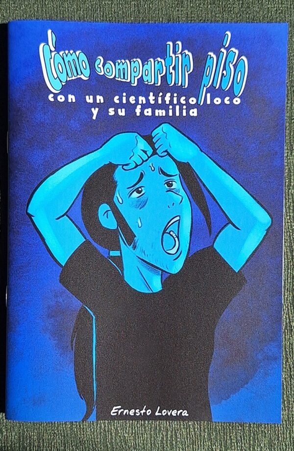Cómo compartir piso con un científico loco y su familia - Edición en papel